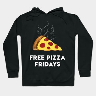 Free Pizza Fridays (White Text) Hoodie